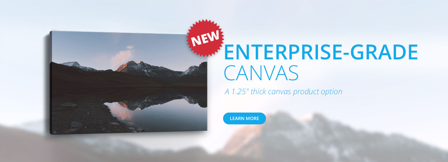 Lower Lumaprints Pro Canvas Prices and New 1.25” Enterprise Canvas