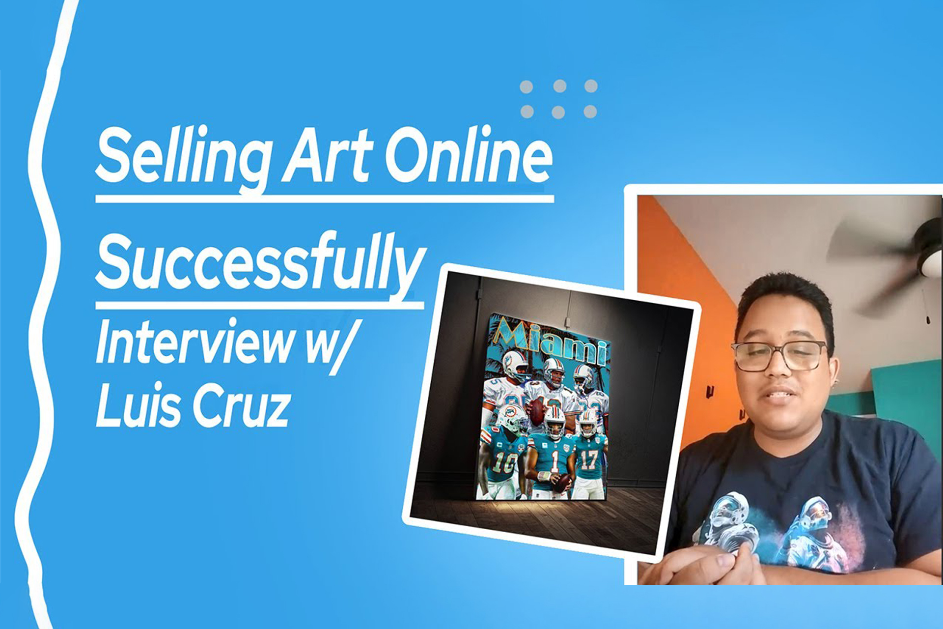 [WEBINAR] Dropshipping Art Prints with Luis Cruz